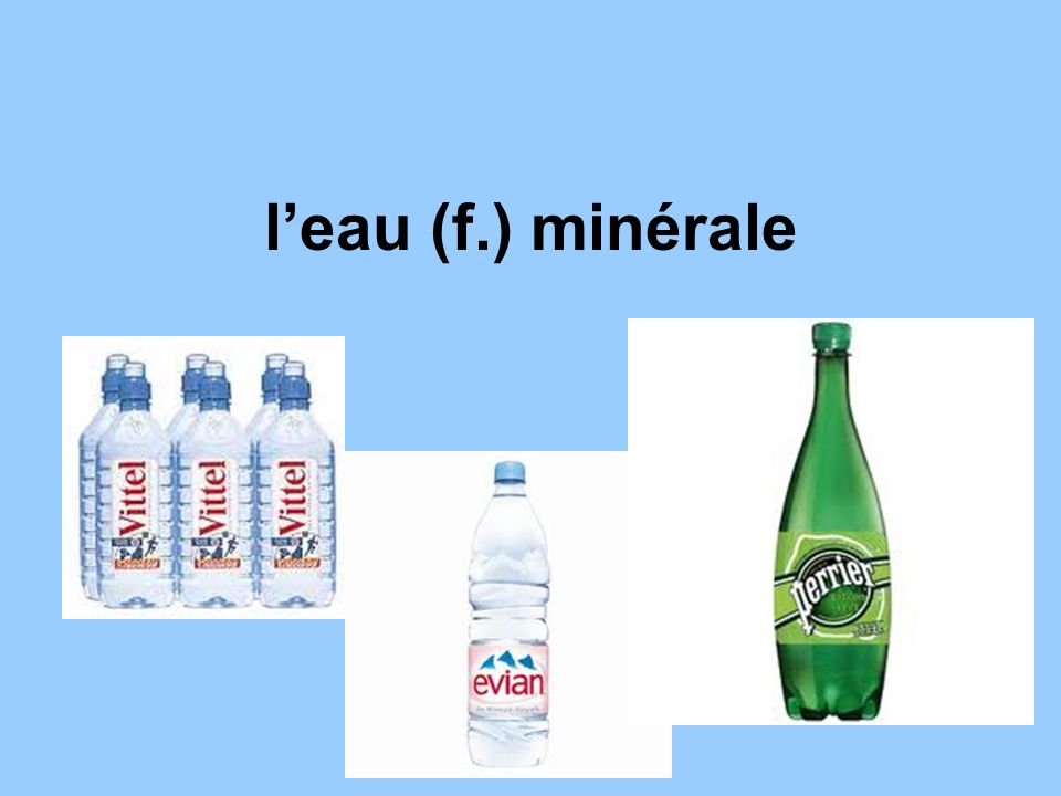 l’eau (f.) minérale