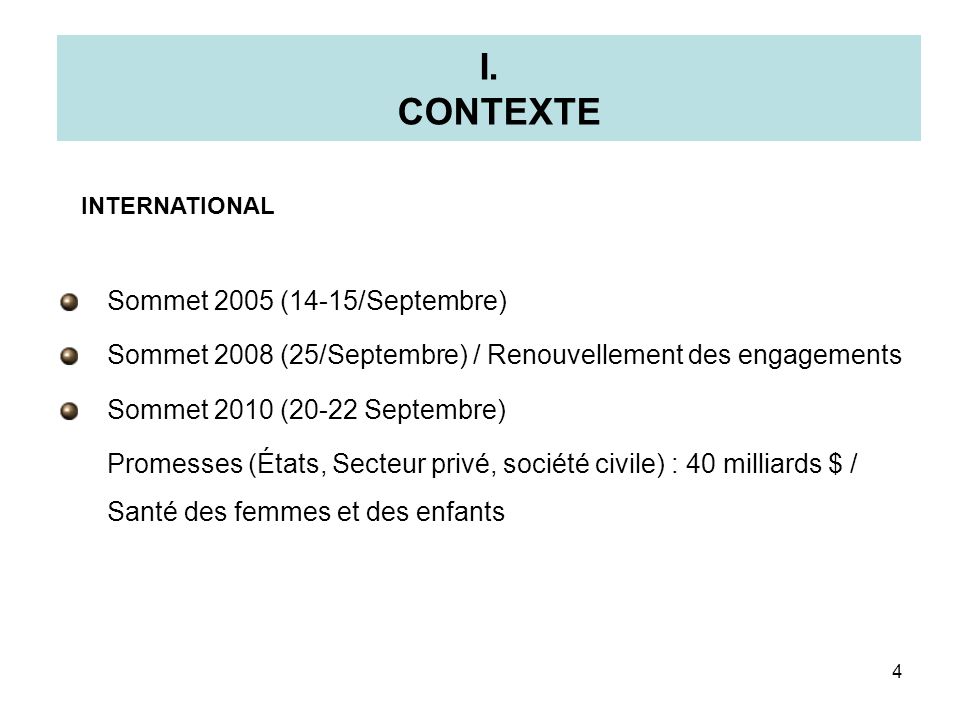I. CONTEXTE Sommet 2005 (14-15/Septembre)