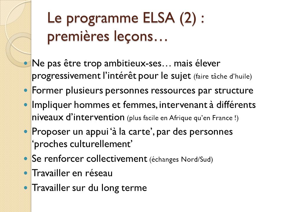 Le programme ELSA (2) : premières leçons…