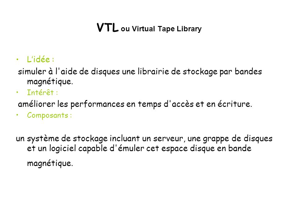 VTL ou Virtual Tape Library