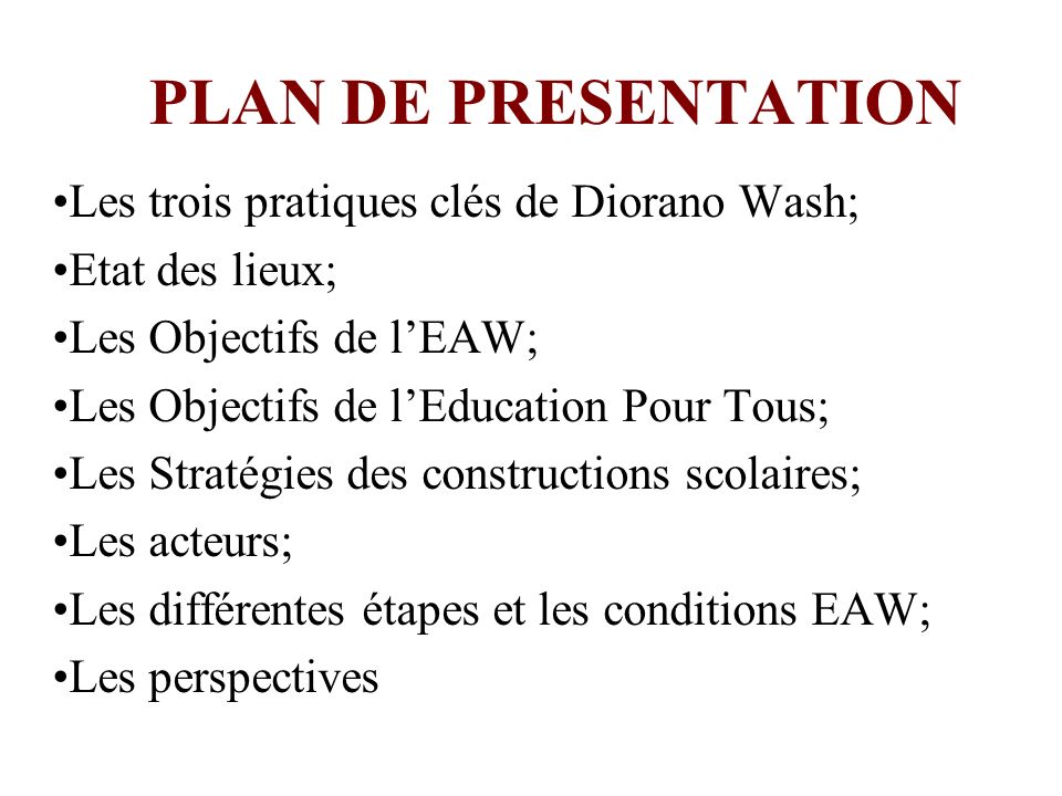 PLAN DE PRESENTATION Les trois pratiques clés de Diorano Wash;