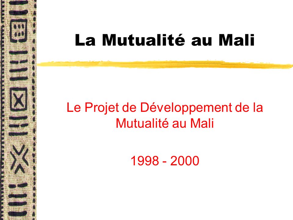 Le Projet de Développement de la Mutualité au Mali