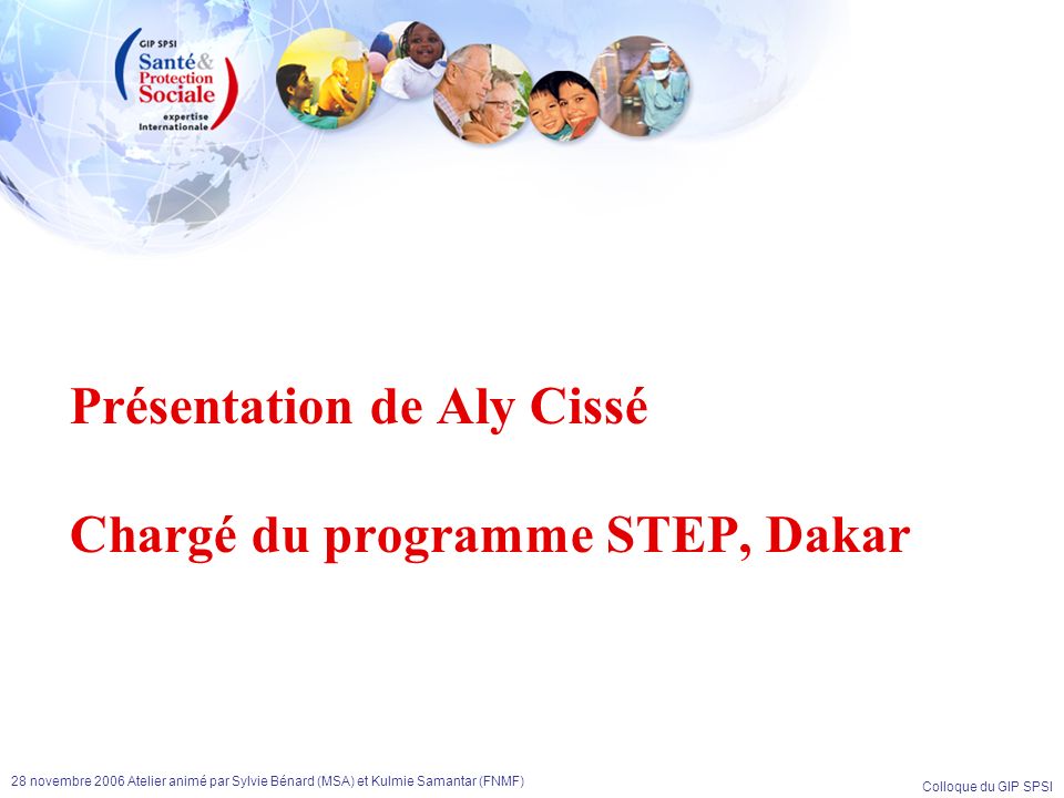 Présentation de Aly Cissé Chargé du programme STEP, Dakar