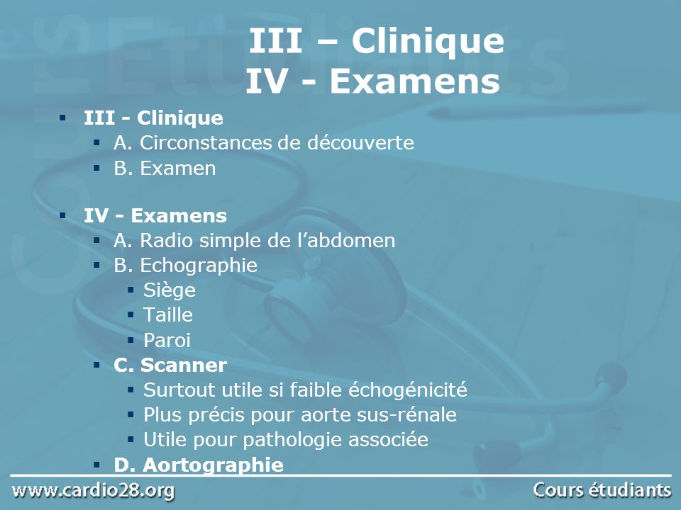 III – Clinique IV - Examens