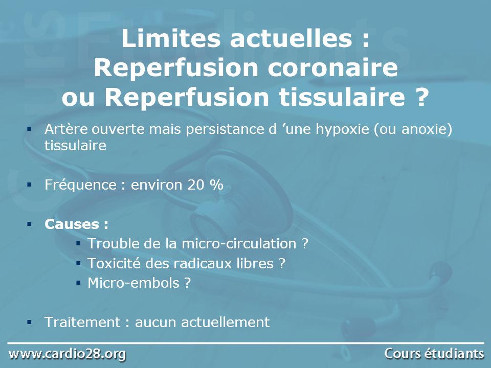 Limites actuelles : Reperfusion coronaire ou Reperfusion tissulaire
