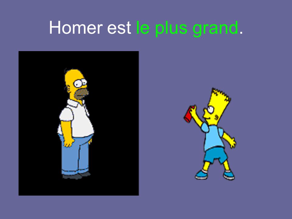Homer est le plus grand.