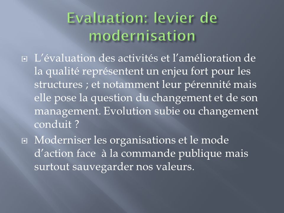 Evaluation: levier de modernisation