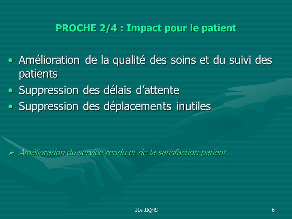 PROCHE 2/4 : Impact pour le patient