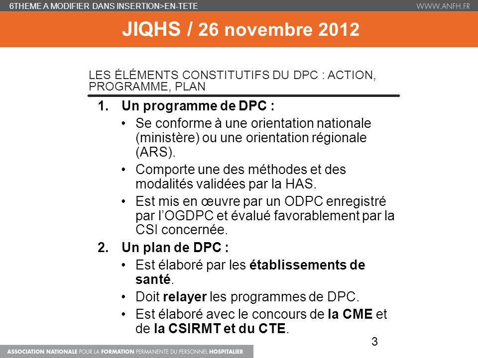 JIQHS / 26 novembre 2012 Un programme de DPC :