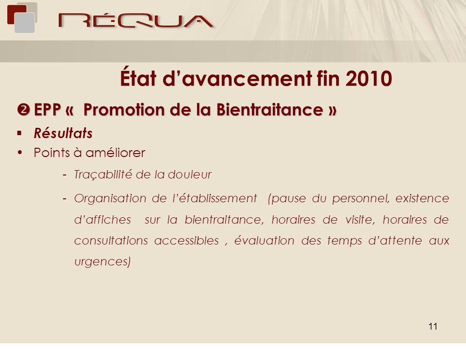 État d’avancement fin 2010 EPP « Promotion de la Bientraitance »