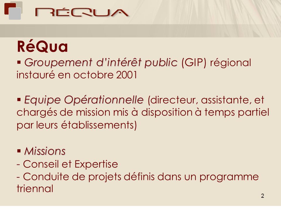 RéQua Groupement d’intérêt public (GIP) régional instauré en octobre