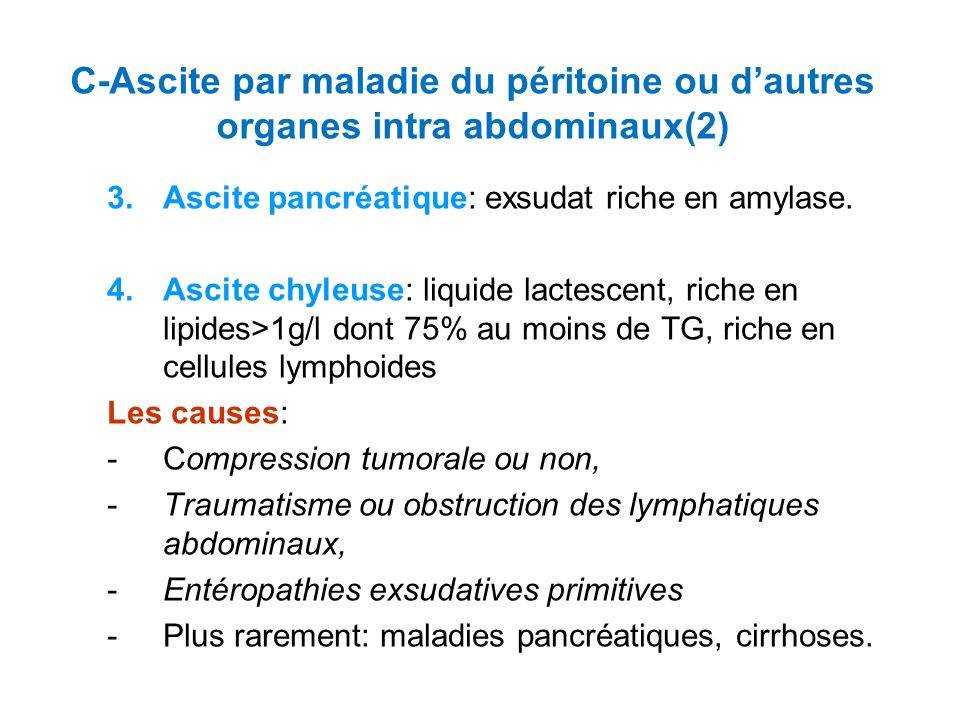 C-Ascite par maladie du péritoine ou d’autres organes intra abdominaux(2)