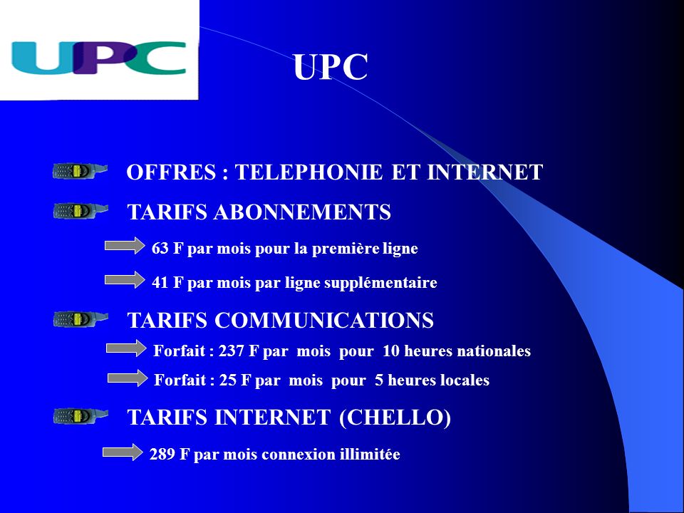 UPC OFFRES : TELEPHONIE ET INTERNET TARIFS ABONNEMENTS