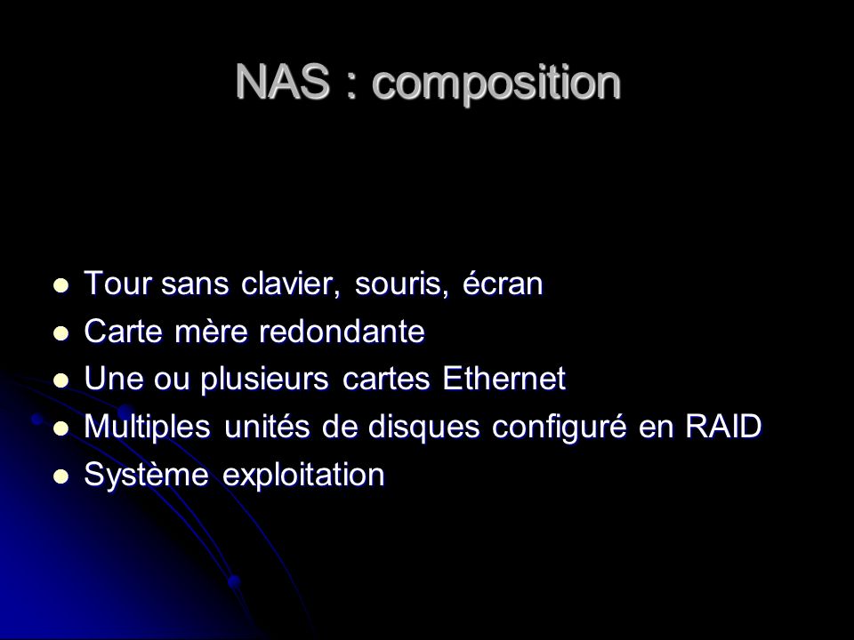 NAS : composition Tour sans clavier, souris, écran