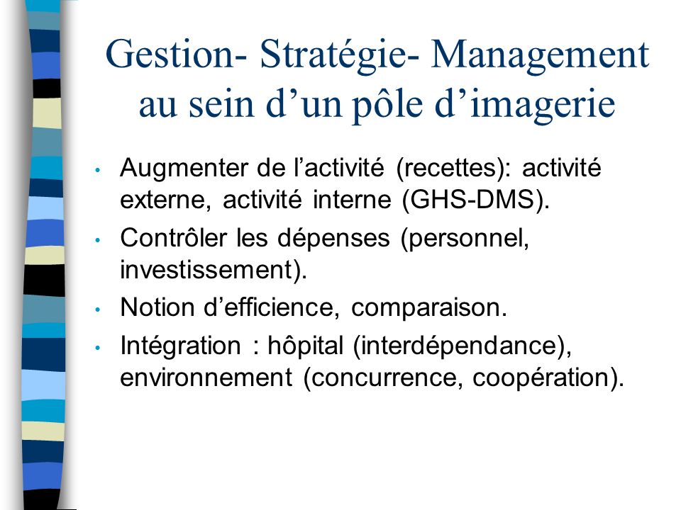 Gestion- Stratégie- Management au sein d’un pôle d’imagerie
