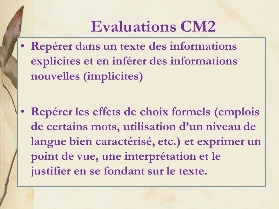 Evaluations CM2 Repérer dans un texte des informations explicites et en inférer des informations nouvelles (implicites)