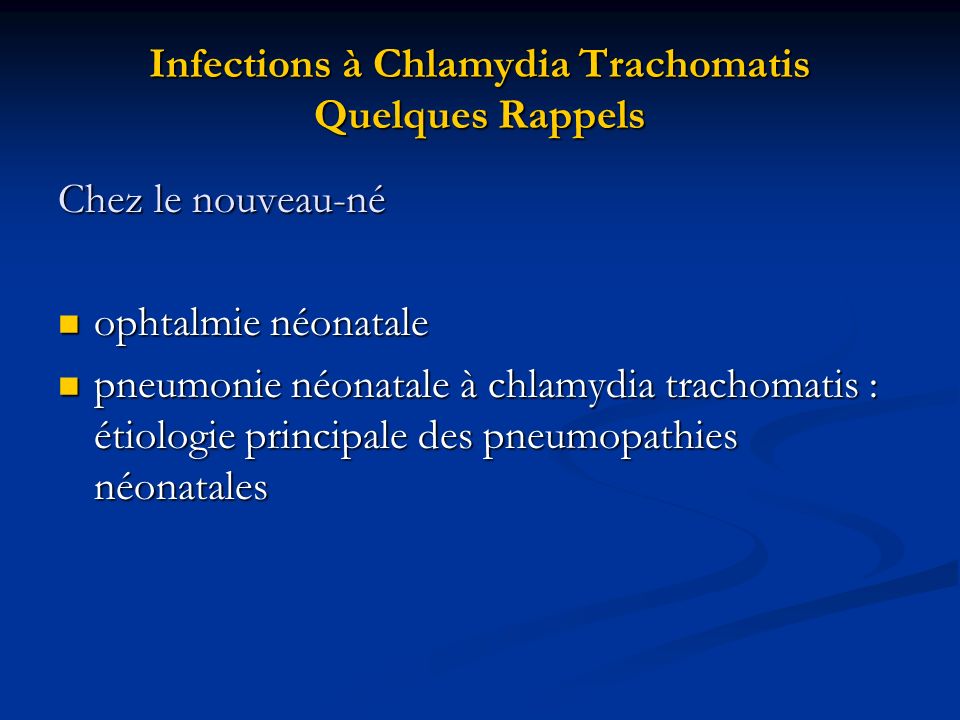Infections à Chlamydia Trachomatis Quelques Rappels