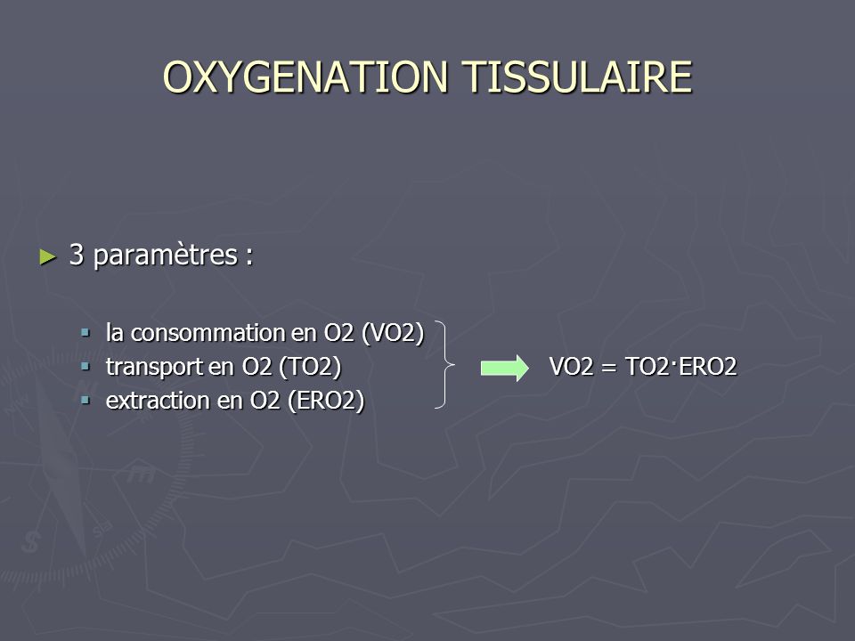 OXYGENATION TISSULAIRE