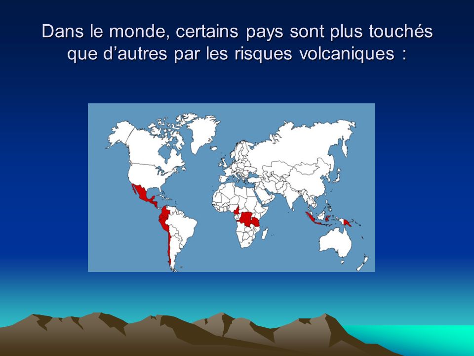 Dans le monde, certains pays sont plus touchés que d’autres par les risques volcaniques :