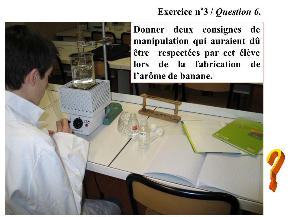 Exercice n°3 / Question 6.