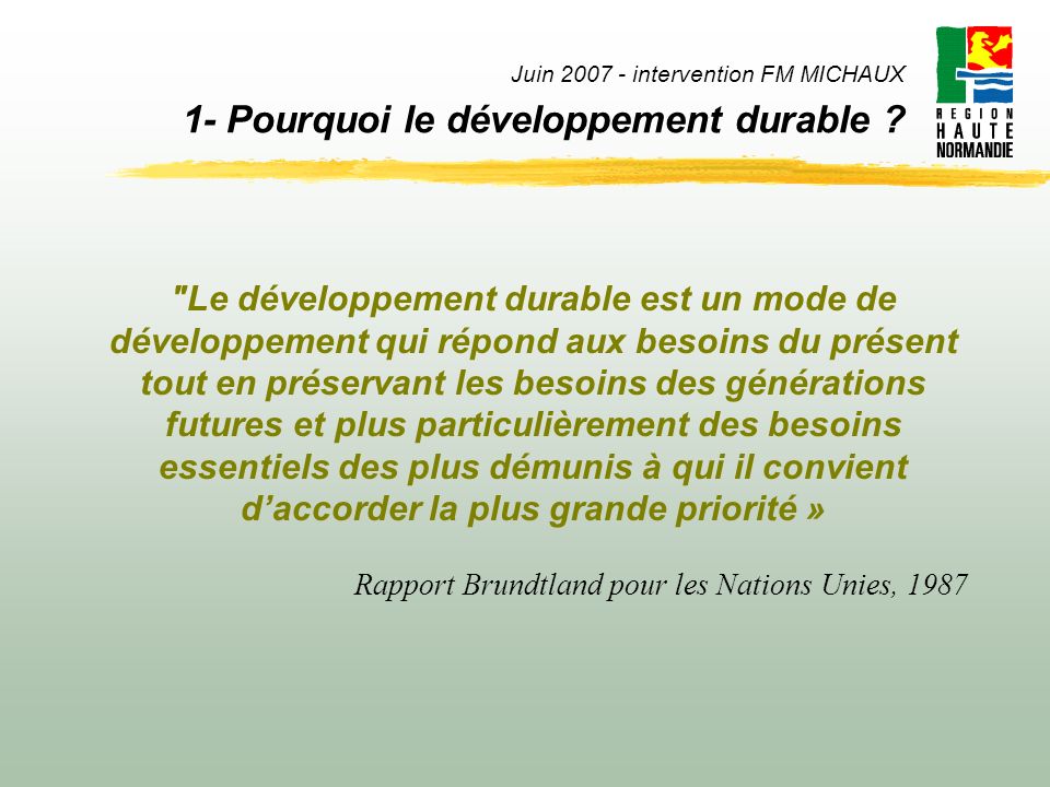 Juin intervention FM MICHAUX 1- Pourquoi le développement durable