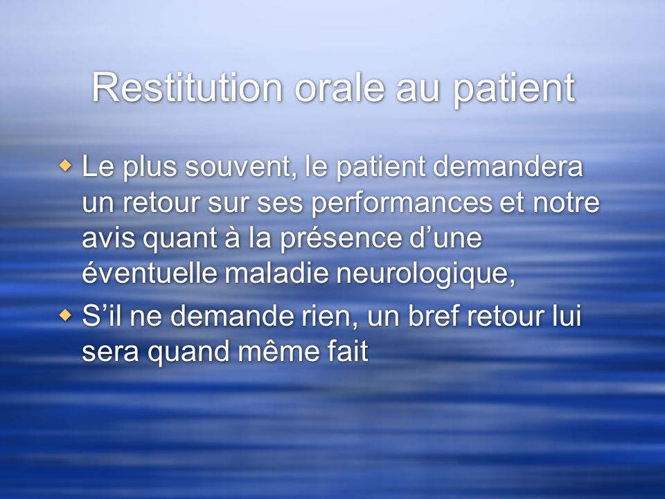 Restitution orale au patient