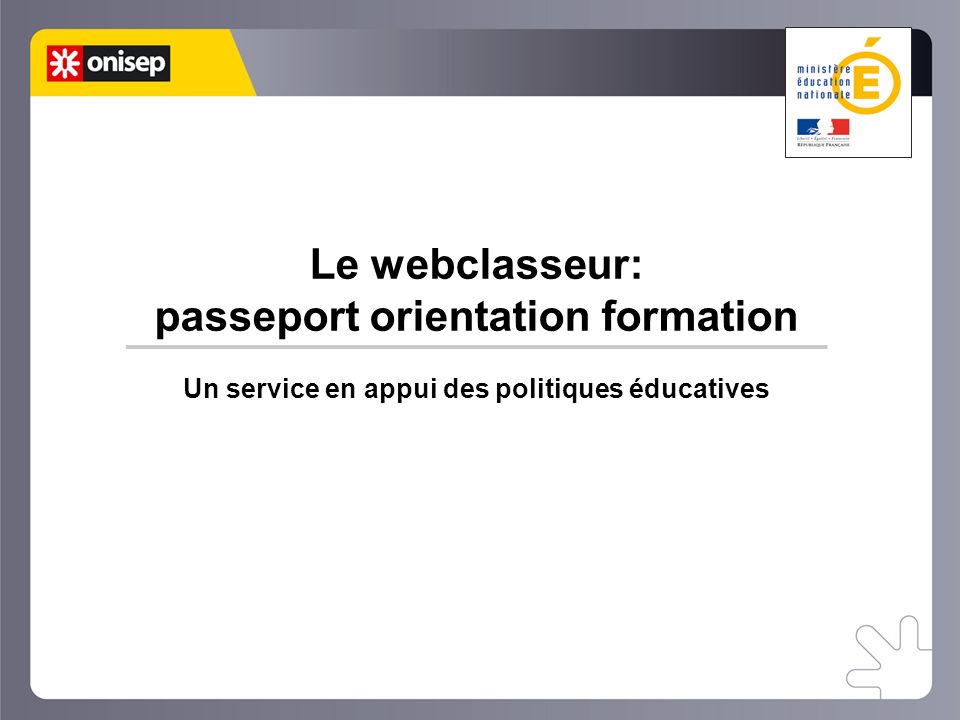 Le webclasseur: passeport orientation formation