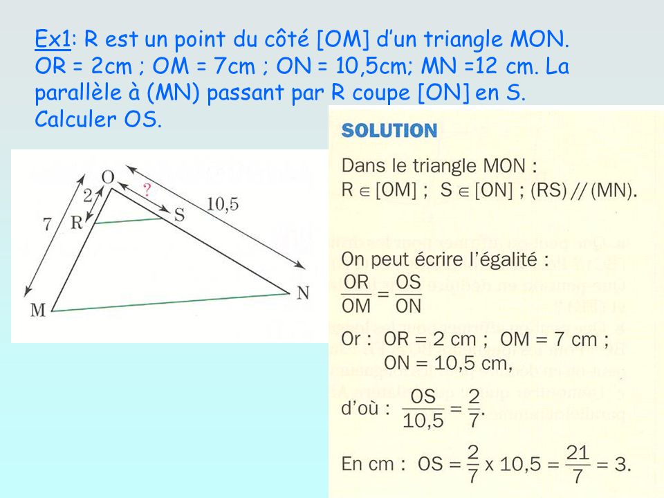 Ex1: R est un point du côté [OM] d’un triangle MON