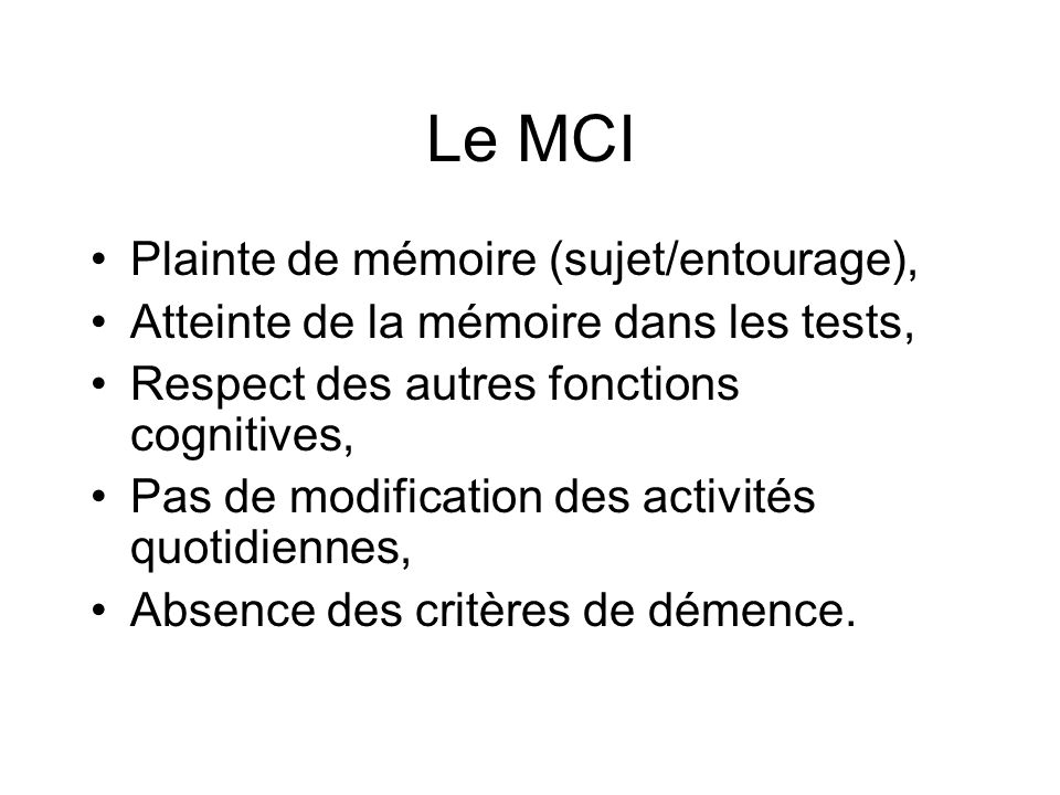 Le MCI Plainte de mémoire (sujet/entourage),