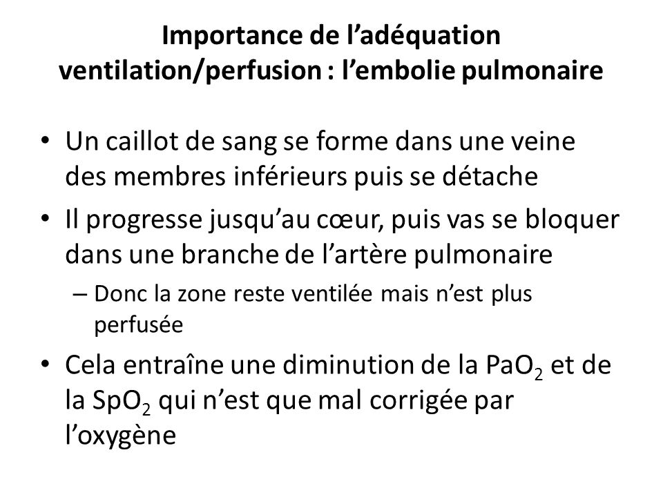 Importance de l’adéquation ventilation/perfusion : l’embolie pulmonaire