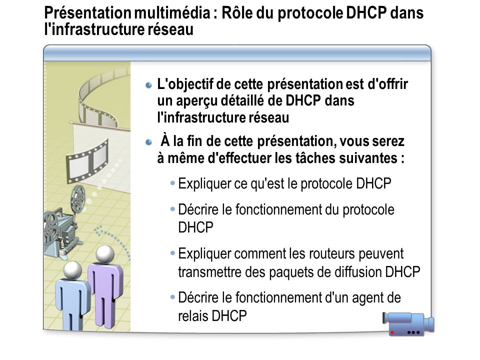 Présentation multimédia : Rôle du protocole DHCP dans l infrastructure réseau