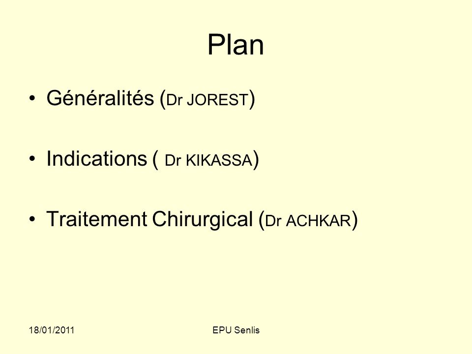 Plan Généralités (Dr JOREST) Indications ( Dr KIKASSA)