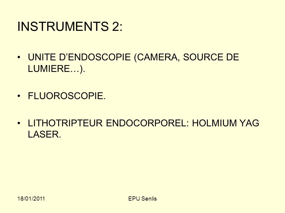 INSTRUMENTS 2: UNITE D’ENDOSCOPIE (CAMERA, SOURCE DE LUMIERE…).