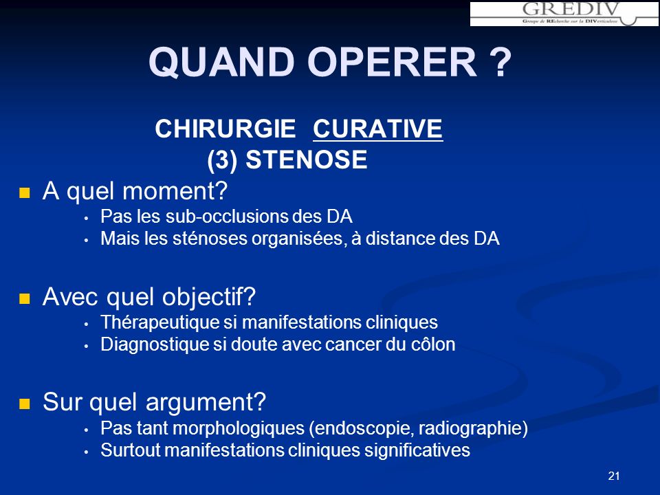 QUAND OPERER CHIRURGIE CURATIVE (3) STENOSE A quel moment