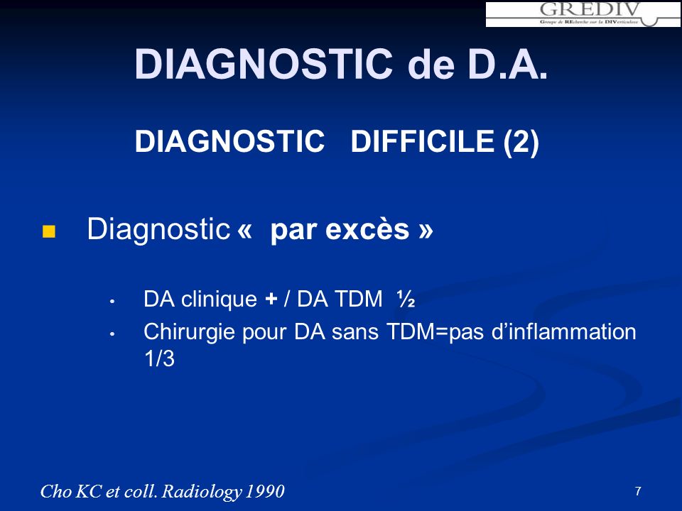 DIAGNOSTIC de D.A. DIAGNOSTIC DIFFICILE (2) Diagnostic « par excès »