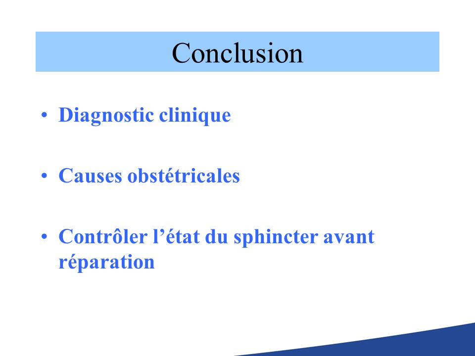 Conclusion Diagnostic clinique Causes obstétricales