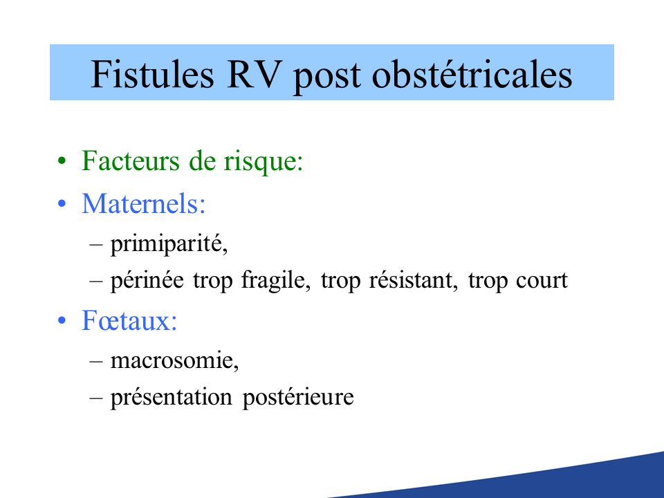 Fistules RV post obstétricales