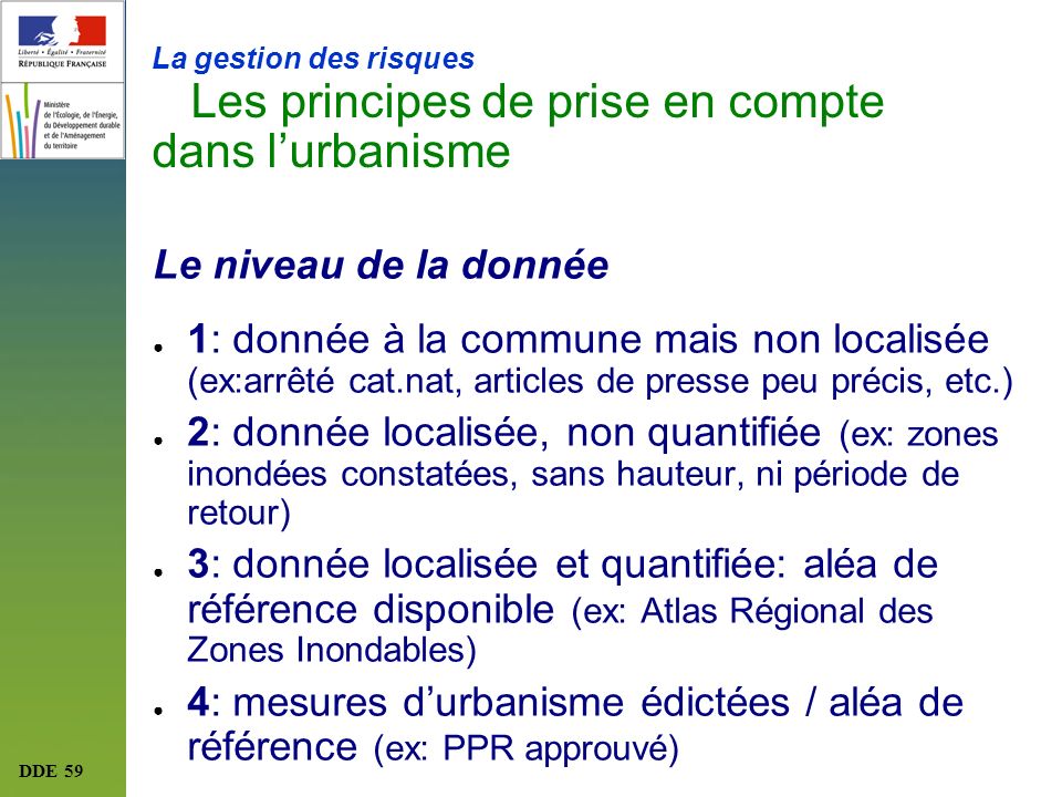 4: mesures d’urbanisme édictées / aléa de référence (ex: PPR approuvé)
