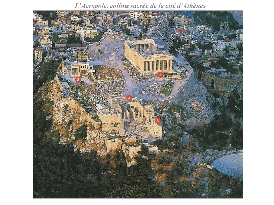 L’Acropole, colline sacrée de la cité d’Athènes