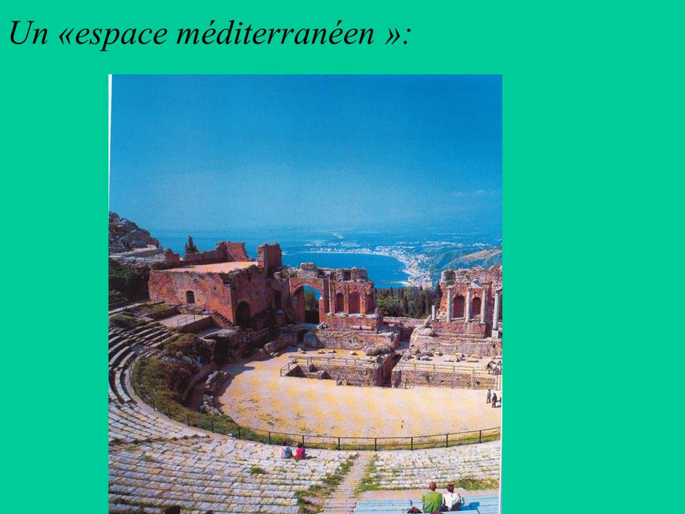 Un «espace méditerranéen »: