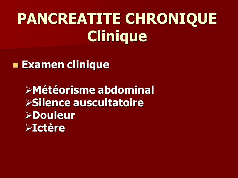 PANCREATITE CHRONIQUE Clinique