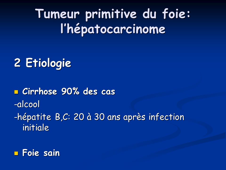 Tumeur primitive du foie: l’hépatocarcinome