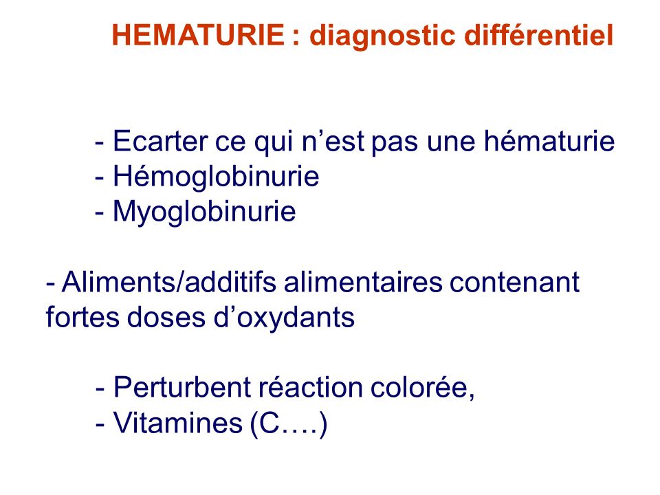 HEMATURIE : diagnostic différentiel