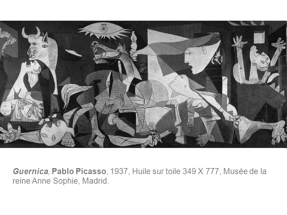 Guernica, Pablo Picasso, 1937, Huile sur toile 349 X 777, Musée de la reine Anne Sophie, Madrid.