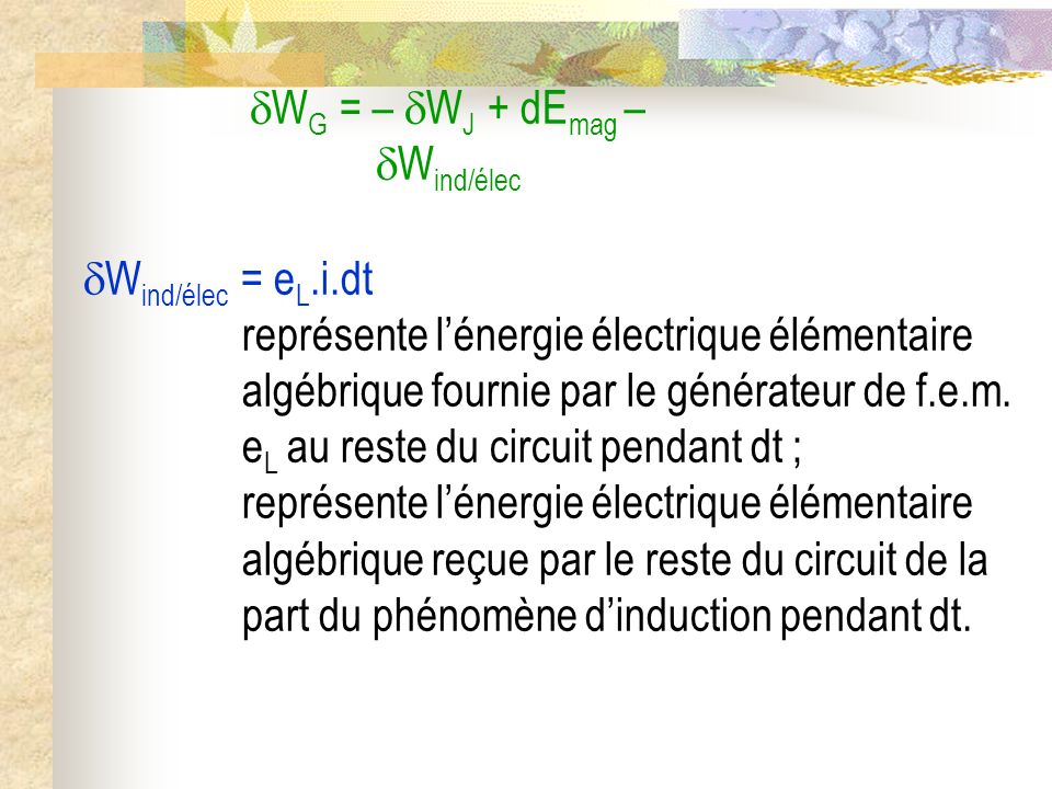 WG = – WJ + dEmag – Wind/élec