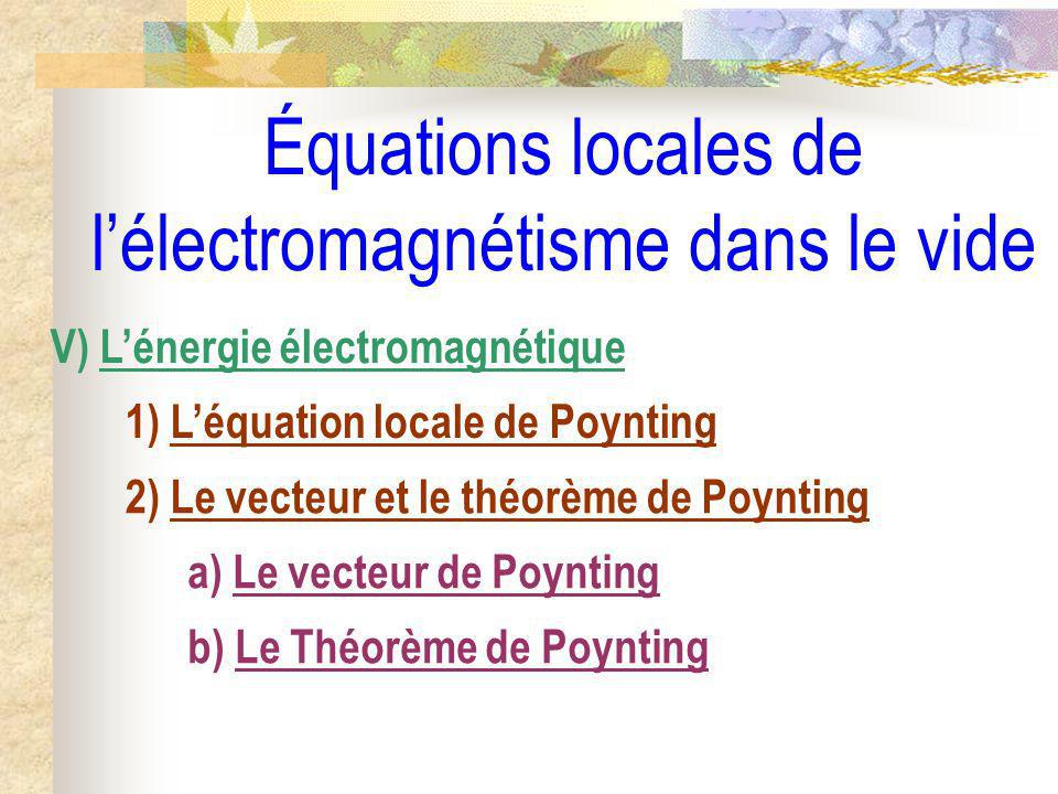 Équations locales de l’électromagnétisme dans le vide