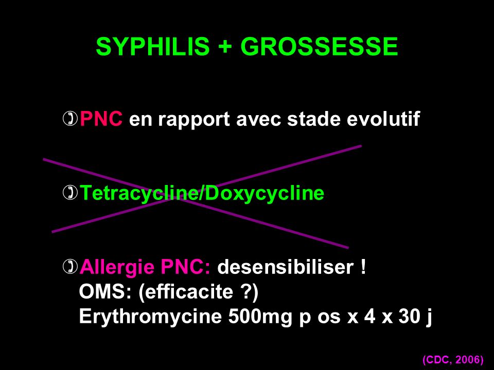 SYPHILIS + GROSSESSE PNC en rapport avec stade evolutif