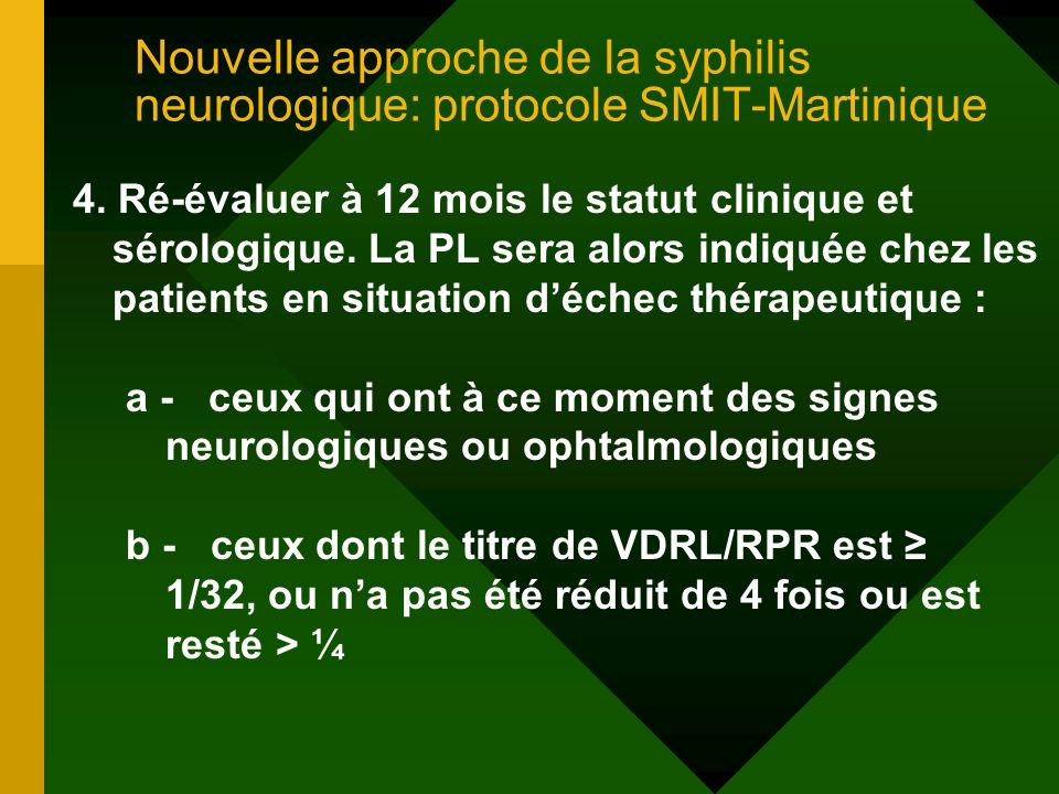 Nouvelle approche de la syphilis neurologique: protocole SMIT-Martinique