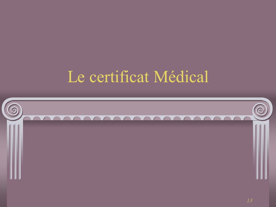 Le certificat Médical