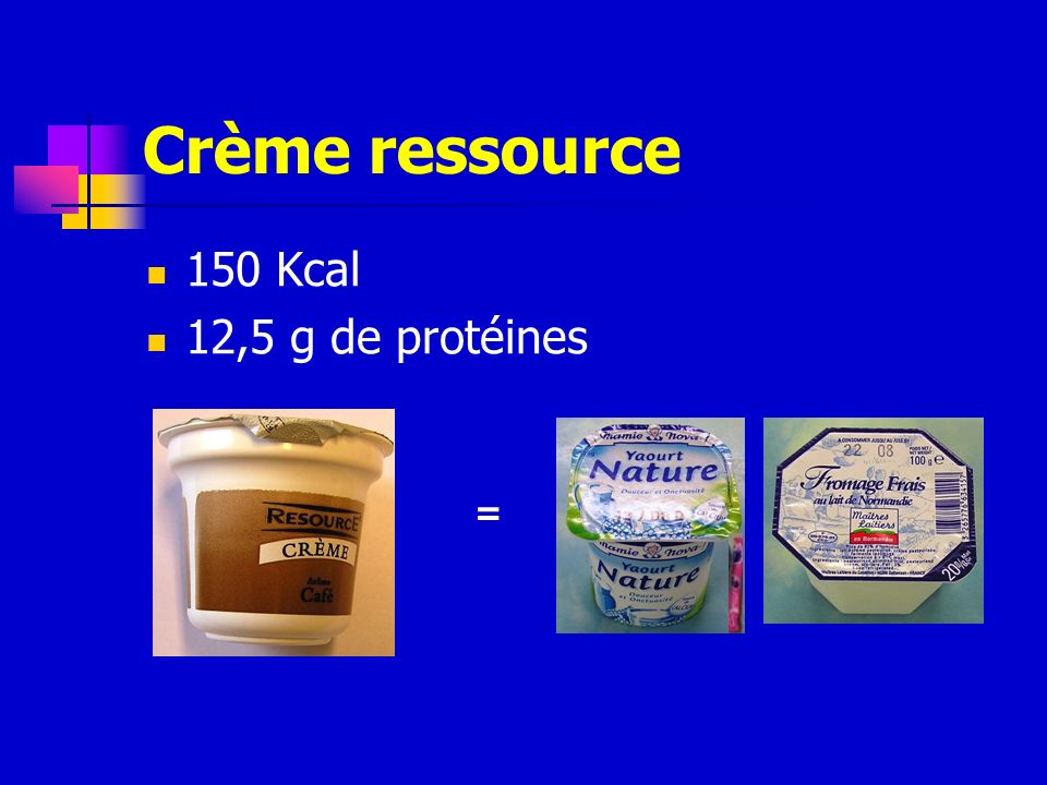 Crème ressource 150 Kcal 12,5 g de protéines =